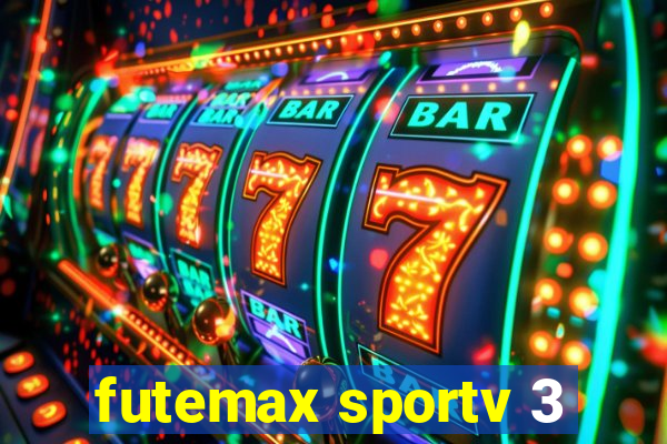 futemax sportv 3